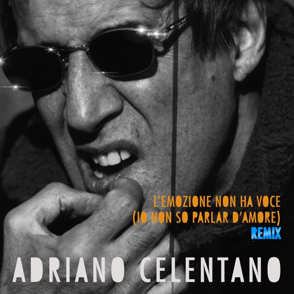 L'emozione non ha voce (Io non so parlar d'amore)